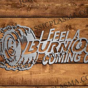 I FEEL A BURNOUT COMMING 11 X 22 2026 DIGITAL DOWNLOAD SVG DXF JPEG