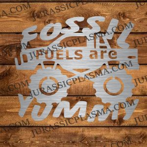 FOSSIL FULES ARE YUMMY 10 X 11 2026 DIGITAL DOWNLOAD SVG DXF JPEG