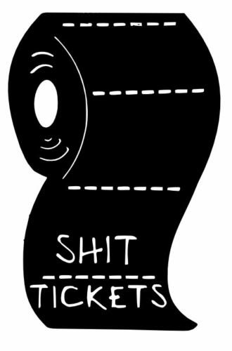 Shit tickets - Copy